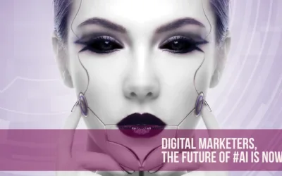 For Digital Marketers, The Future of AI Is Now