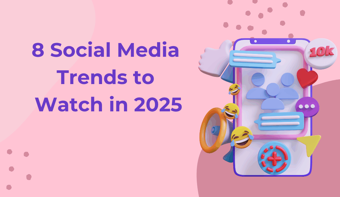 A pink blog post. The text says Social Media Trends to Watch in 2025. There is a cartoon like colorful image of a mobile device.