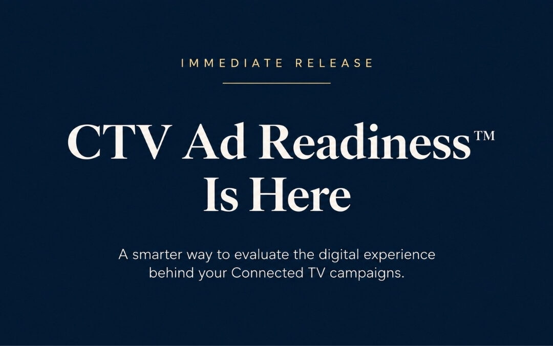 CTV Ad Readiness™ Is Here: Is Your Website Ready for the Big Screen?